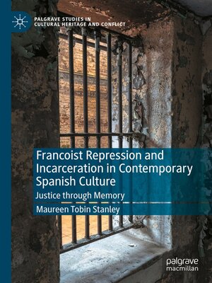 cover image of Francoist Repression and Incarceration in Contemporary Spanish Culture
